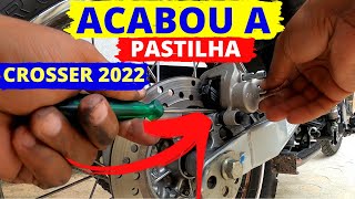 3300KMPASTILHA DE FREIO CROSSER 2022 ACABOU [upl. by Belmonte]