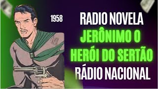 Rádio Novela Jerônimo o Herói do Sertão [upl. by Neeluqcaj]