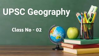 UPSC Prelims  Class No  02  Geography  Exam Preparation [upl. by Tenej]