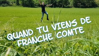 Quand tu viens de franche comté [upl. by Jandy]