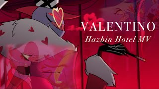 【VALENTINO】 Hazbin Hotel MV [upl. by Kciredes]