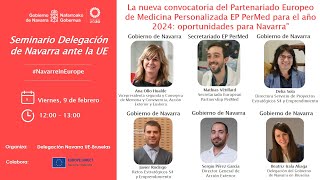 Evento delegación NavarraUE Convocatoria del partenariado EP PerMed para el año 2024 09022024 [upl. by Dulcinea]