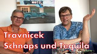 Travnicek auf Reisen Schnaps und Tequila schnaps tequila Travniceks [upl. by Neela]