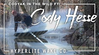 Hyperlite Wake  CODYAK in the WILD ft Cody Hesse [upl. by Darda]