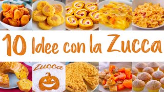 🎃 10 IDEE CON LA ZUCCA 🎃 Compilation di Ricette Facili con la Zucca  Fatto in Casa da Benedetta [upl. by Aikaz]