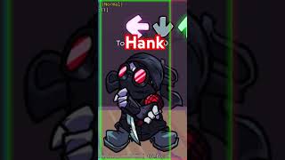 Hank Fnf fnf [upl. by Pyne]