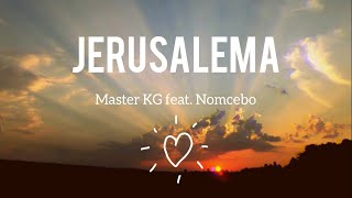 Jerusalema LyricsLetra en español  Master KG Feat Nomcebo [upl. by Amaty402]