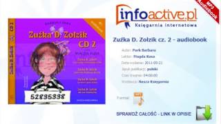 Zuźka D Zołzik cz 2 audiobook mp3  Barbara Park [upl. by Bassett308]