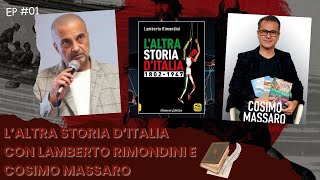 Laltra storia dItalia con Lamberto Rimondini e Cosimo Massaro [upl. by Blaine]