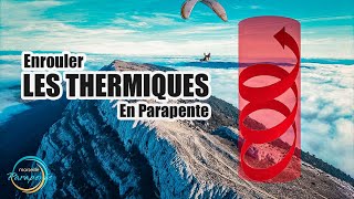 Arrêtons de faire des ploufs  Enrouler les thermiques en parapente [upl. by Aden]