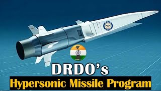 DRDO’s Hypersonic Missile Program [upl. by Eellehs]