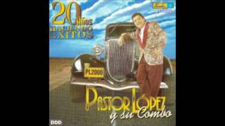 ESTE AMARGO AMOR  PASTOR LOPEZ FULL AUDIO [upl. by Tubb608]