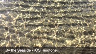 By The Seaside  iOS Ringtone [upl. by Aneres900]