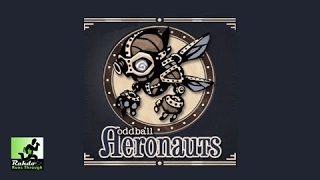 Oddball Aeronauts Gameplay Runthrough [upl. by Amsaj718]