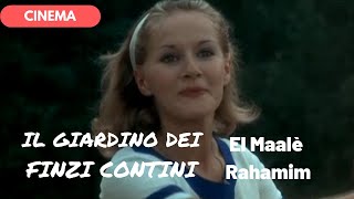 🎥 IL GIARDINO DEI FINZI CONTINI  El Maalè Rahamim [upl. by Crow]