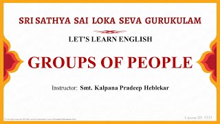 122  Groups of People  Lets Learn English  Part 1 of 1  Smt Kalpana Heblekar [upl. by Biles714]