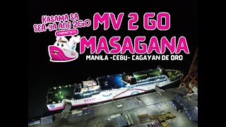 2GO TRAVEL MV 2GO MASAGANA SHIPWALK MANILA TO CAGAYAN DE ORO [upl. by Reuven947]