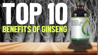 Top 10 Benefits Of Ginseng [upl. by Nuy]