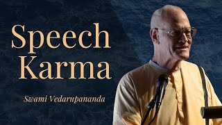 Speech Karma  Swami Vedarupananda [upl. by Notlih]