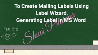 Create mailing labels using label wizard generating label in MS word computer pharmaceutical [upl. by Tesler201]