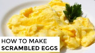 HowTo Make Really Good Scrambled Eggs [upl. by Dripps995]