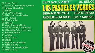 Los Pasteles Verdes Exitos Mix  20 Grandes Éxitos [upl. by Martella]