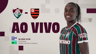 AO VIVO  FLUMINENSE X FLAMENGO  COPA RIO FEMININA 2024  5ª RODADA [upl. by Yaniv]