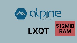 Alpine Linux  LXQT [upl. by Salangia954]