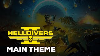 Helldivers 2 Main Theme  quotA Cup Of LiberTeaquot [upl. by Etterb]