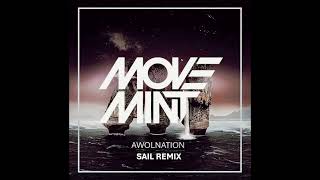 Sail  Awolnation MoveMINT Remix [upl. by Dnaltruoc197]