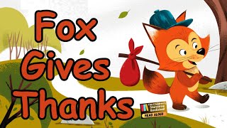 Kids Book Read Aloud Fox Gives Thanks  Children’s Books Read Aloud  Thanksgiving kids Story Book [upl. by Aleemaj]