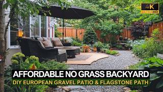 Affordable No Grass Backyard DIY European Gravel Patio amp Flagstone Path on a Budget [upl. by Pillow]