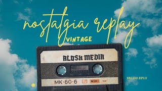 nostalgia rewind❤️‍🩹 ALOSHMEDIA [upl. by Adnovay]