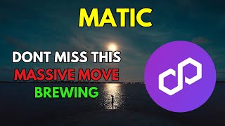 POLYGON MATIC Another MASSIVE MOVE BREWING [upl. by Nikal]