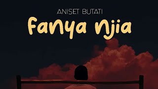 Aniset Butati Fanya njia  video Lyrics [upl. by Lita]