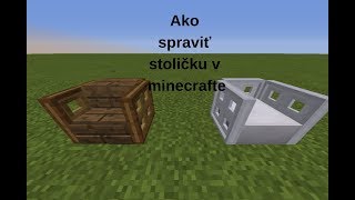 Ako spravit Stoličku v Minecrafte Minecraft by Okbuk [upl. by Mansfield]