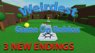 How To Get 3 New Endings Weirdest Game On Roblox [upl. by Aihseym]