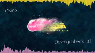 『cYsmix』 Dovregubbens Hall [upl. by Trahurn81]