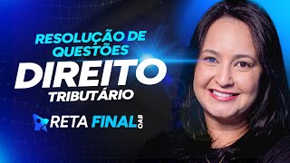 RETA FINAL OAB 41 Resolução de Questões  Direito Tributário  Profª Renata Alcântara [upl. by Tenney]