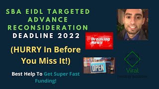 SBA EIDL Targeted Advance Reconsideration Deadline 2022 HURRY In Before You Miss It  Best Help [upl. by Josh587]