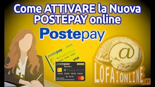 Come Attivare la Carta Postepay nuova Online [upl. by Lhary204]