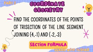 8 Q2  Find coordinates of the points of trisection of the line segment joining 41 and 23 [upl. by Joela]