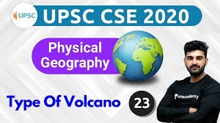 UPSC CSE 2020  Physical Geography for Civil Service Exam by Sumit Sir  Type Of Volcano [upl. by Leia]