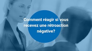 Comment réagir si vous recevez une rétroaction négative [upl. by Violeta]