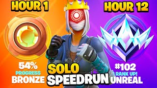 Bronze to UNREAL SOLOS Ranked SPEEDRUN in 12 Hours Chapter 5 Fortnite [upl. by Firestone72]