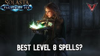 Solasta CoTM What are the Best 8th Level Spells [upl. by Kcirrej176]