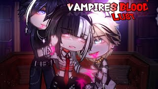 Vampires Blood LUST🩸⚠️ GACHA⛓️ GCMM NEW MOVIE🔥 PT 12 🖤 [upl. by Llerdnad734]