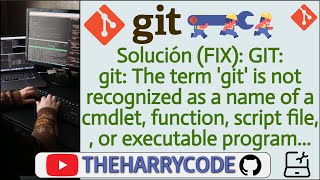 Solución FIX git The term git is not recognized as a name of a cmdlet function script file [upl. by Pritchard]