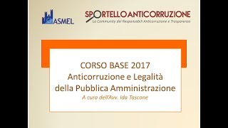 Corso base 2017  Anticorruzione e legalità [upl. by Ahtnamas989]