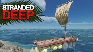 THIS RAFT IS AWESOME Stranded Deep S2 Episode 5 [upl. by Effy945]